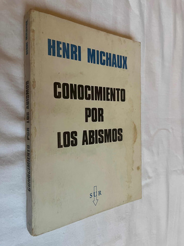 Conocimiento Por Los Abismos Henri Michaux