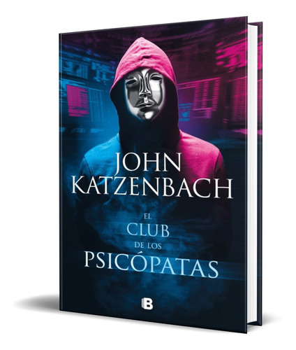 Libro El Club De Los Psicopatas [ John Katzenbach ] Original