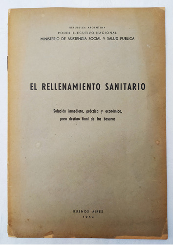 El Rellenamiento Sanitario 1954 Ramón Carrillo Salud Publica