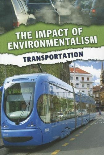 Transporte El Impacto Del Ecologismo