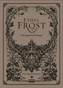 Libro Ethel Frost Y El Susurro Del Bosque