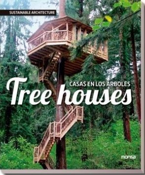 Libro Tree Houses - Casas En Los Árboles - Monsa