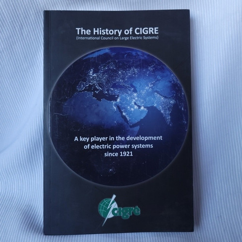 The History Of Cigre Cigre  En Ingles