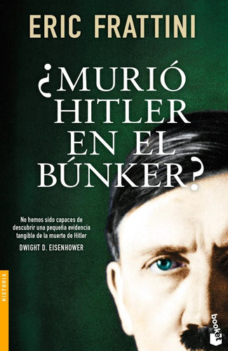 Murió Hitler En El Búnker?, De Eric Frattini. Editorial Grupo Planeta, Tapa Blanda, Edición 2019 En Español