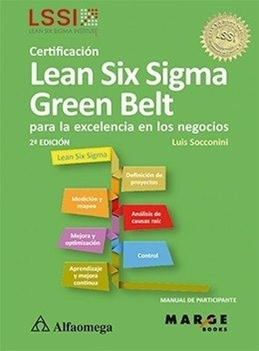 Certificacion Lean Six Sigma Green Belt Para La Excelencia E