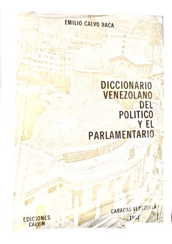 Diccionario Venezolano Del Politico Y El Parlamentario