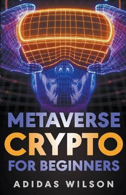 Libro Metaverse Crypto For Beginners - adidas Wilson