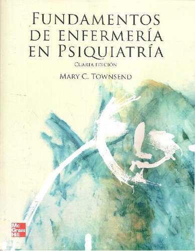 Libro Fundamentos De Enfermería En Psiquiatría De Mary C Tow