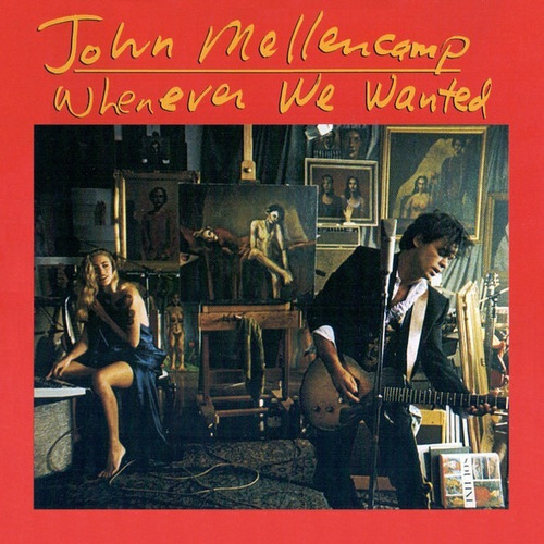 John Mellencamp Cd: Whenever We Wanted ( Germany - Cerrado 