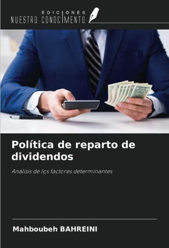 Libro: Política De Reparto De Dividendos: Análisis De Los Fa