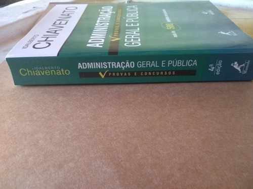 Administração Geral E Pública: Provas E Concursos / 4 Edição