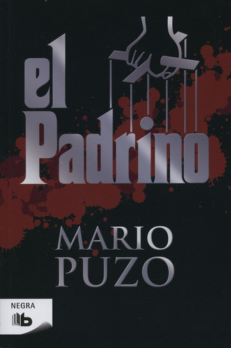 El Padrino, de Puzo, Mario. Serie B de Bolsillo Editorial B de Bolsillo, tapa blanda en español, 2010