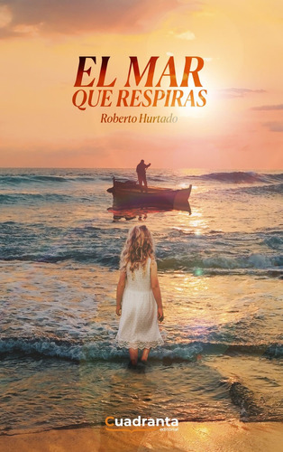 Libro El Mar Que Respiras - Hurtado Garcã­a, Roberto
