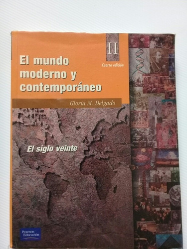 El Mundo Moderno Y Contemporáneo 2 Gloria M. Delgado 2000