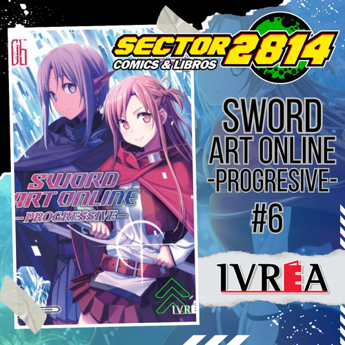 Sword Art Online: Progressive #6 Ivrea