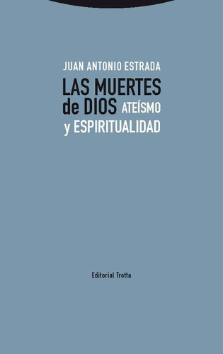 Las Muertes De Dios - Juan Antonio Estrada