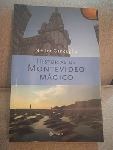 Historia De Montevideo Mágico - Ganduglia - El Mejor!!!