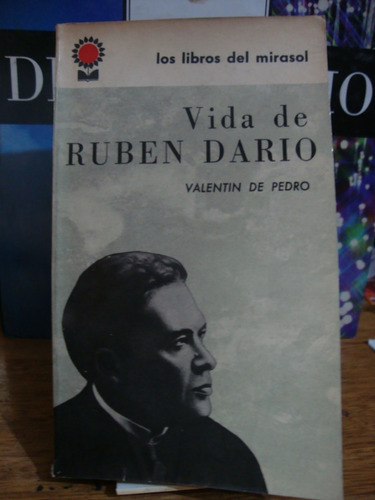 Vida De Ruben Dario - Valentin De Pedro - Mirasol