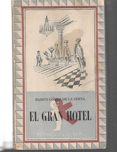 El Gran Hotel De Ramón Gomez De La Serna