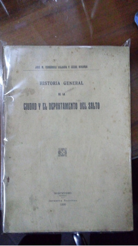 Libro Historia General De La Ciudad Y El Dpto. De Salto