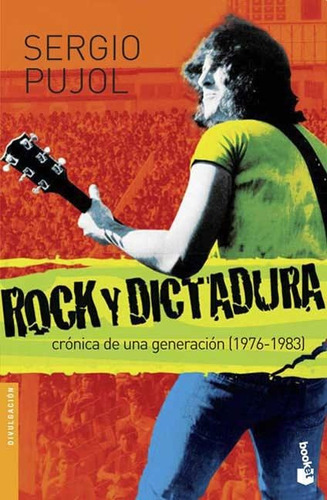 Rock Y Dictadura (bolsillo) - Sergio Pujol