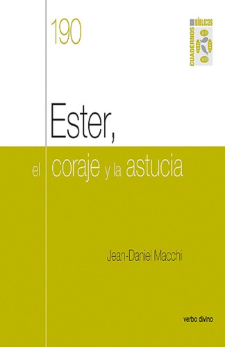 Cuaderno Biblico N 190 Ester El Coraje Y La Astucia 