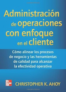 Administracion De Operaciones Con Enfoque En El Cliente