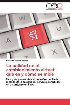 Libro La Calidad En El Establecimiento Virtual - Cristoba...