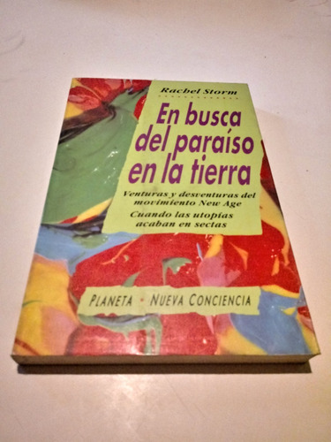 En Busca Del Paraiso En La Tierra - Rachel Storm