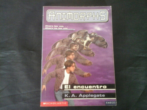 Animorphs 3  El Encuentro K A Applegate Scholastic