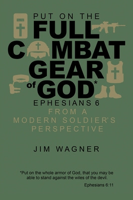Libro Put On The Full Combat Gear Of God: Ephesians 6 Fro...