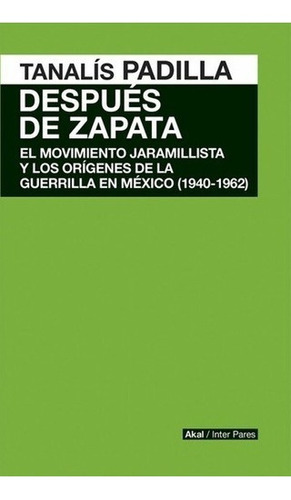 Despues De Zapata - Tanalis Padilla