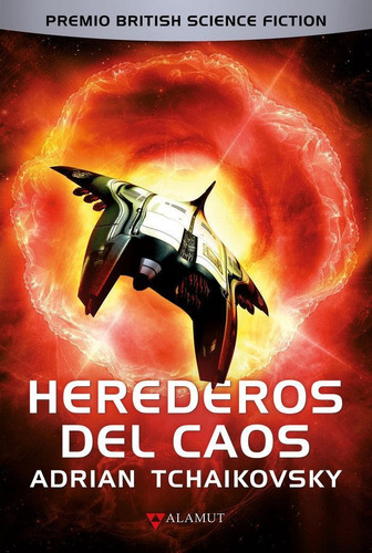 Libro: Herederos Del Caos. Adrian Tchaikovsky. Alamut