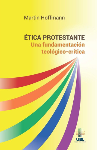 Libro Ética Protestante Una Fundamentación Teológico-crític