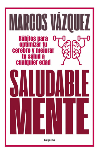 Libro Saludable Mente - Vazquez, Marcos