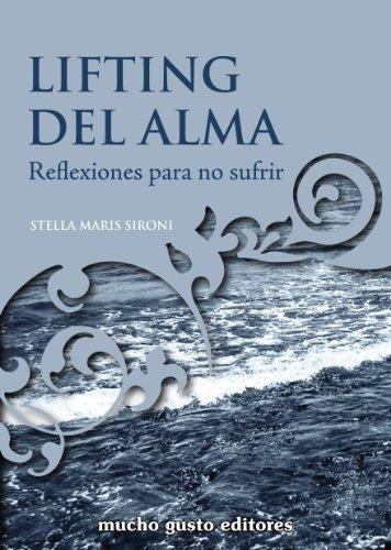 Lifting Del Alma - Reflexiones Para No Sufrir