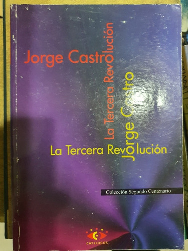 Libro:la Tercera Revolucion- Jorge Castro