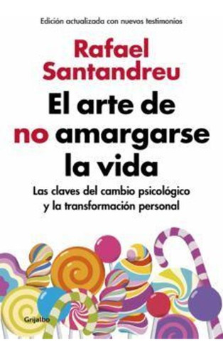 Libro El Arte De No Amargarse La Vida