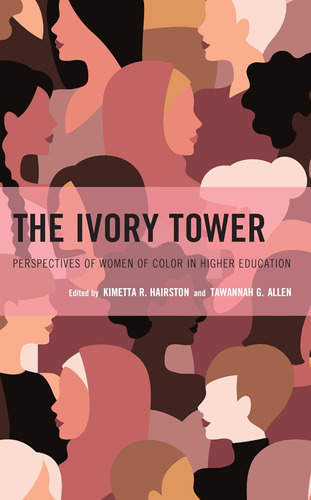 Libro: The Ivory Tower: Perspectives Of Women Of Color In