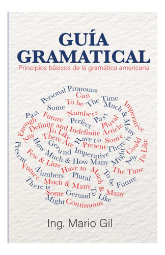 Libro: Guia Gramatical: Principios Básicos De La Gramatica