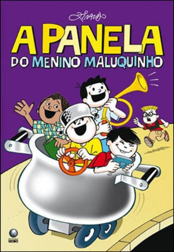 A Panela Do Menino Maluquinho, De Pinto, Ziraldo Alves. Editora Globinho, Capa Mole Em Português