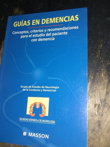 Guías En Demencias. (2000/238 Pag.). Grupo De Estudio...