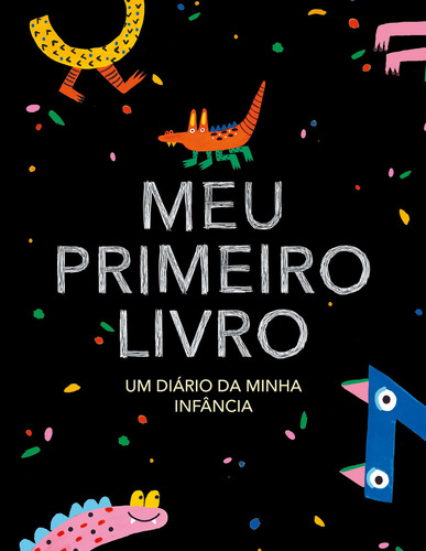 Meu Primeiro Livro - Edição Monstrinhos: Um Diário Da Minha Infância, De Julia Bock. Editorial Fontanar, Capa Dura, Edição 1 Em Português, 2024