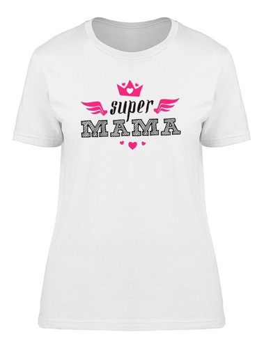 Supermamá Corona De Reina Playera De Mujer