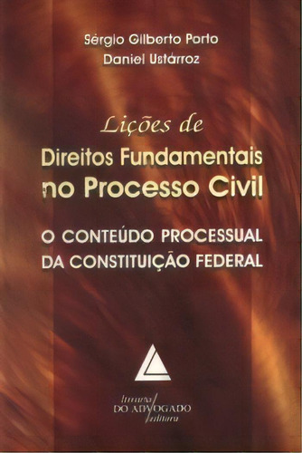 Lições De Direitos Fundamentais No Processo Civil, De Ustárroz Daniel. Livraria Do Advogado Editora Em Português