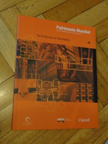 Del Art Nouveau Al Racionalismo. Patrimonio Mundial. 02&-.