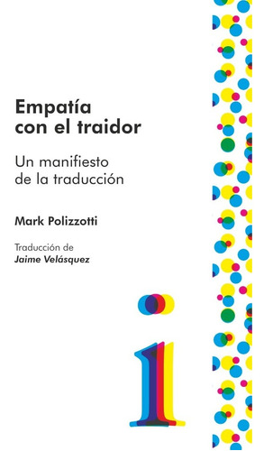 Empatia Con El Traidor  - Polizzotti Mark