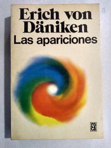 Erich Von Däniken - Las Apariciones 