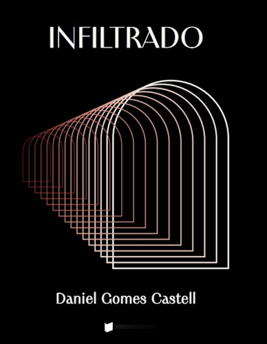  Infiltrado - Daniel Gomes Castell