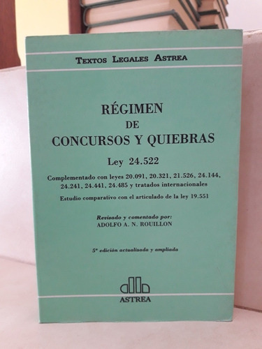 Régimen De Concursos Y Quiebras (5ed) Adolfo A. N. Rouillón